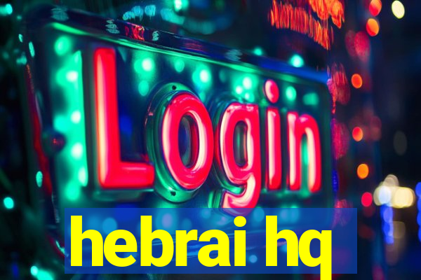 hebrai hq